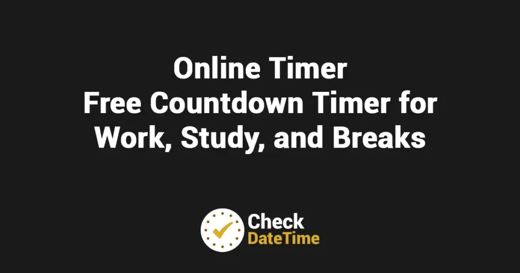Online Timer – Free Countdown Timer for Work, Study, and Breaks