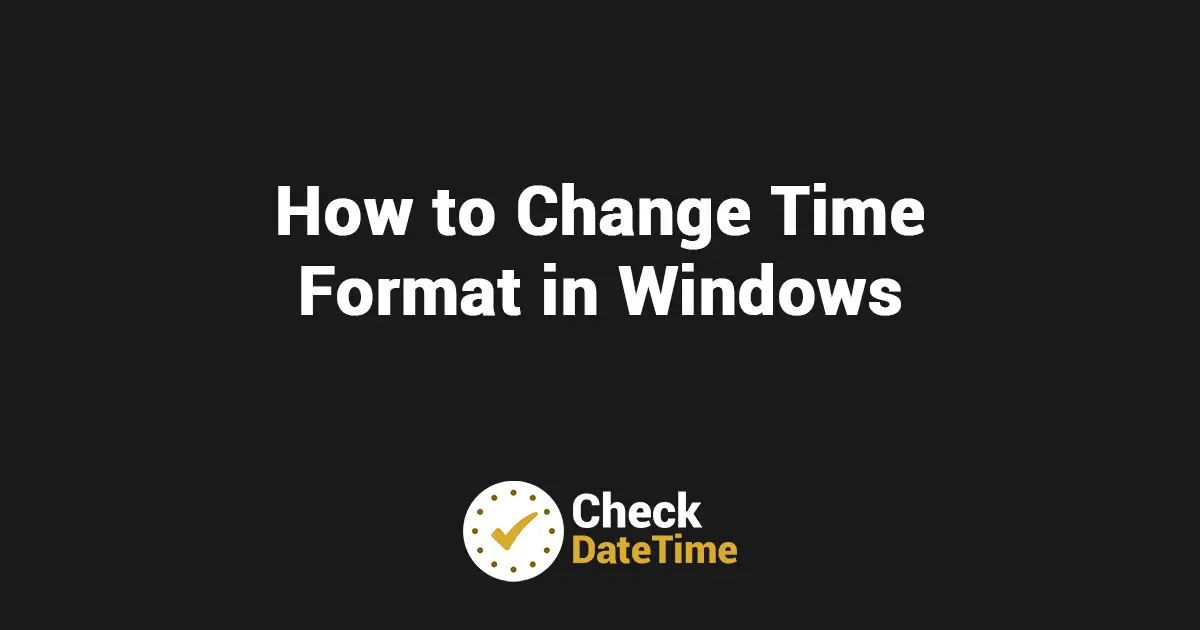 How to Change Time Format in Windows