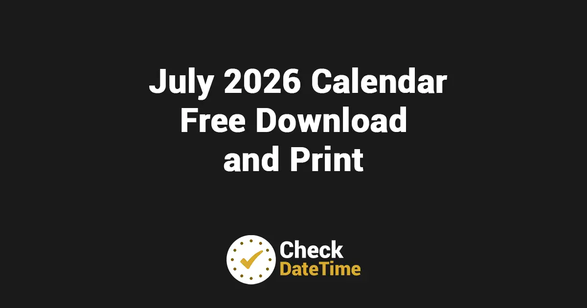 July 2026 Calendar Free Download and Print