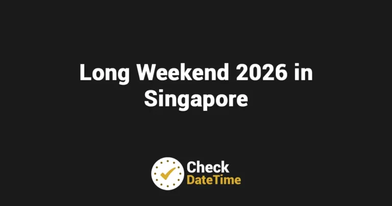Long Weekend 2026 in Singapore