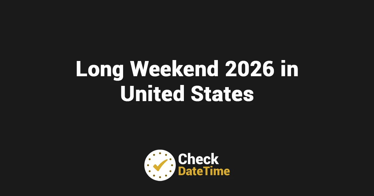 Long Weekend 2026 in United States | Extended Breaks