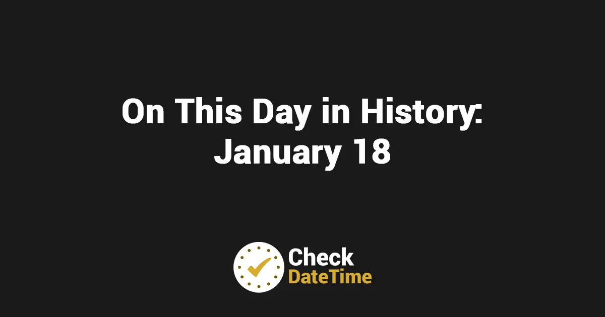 On This Day in History - January 18