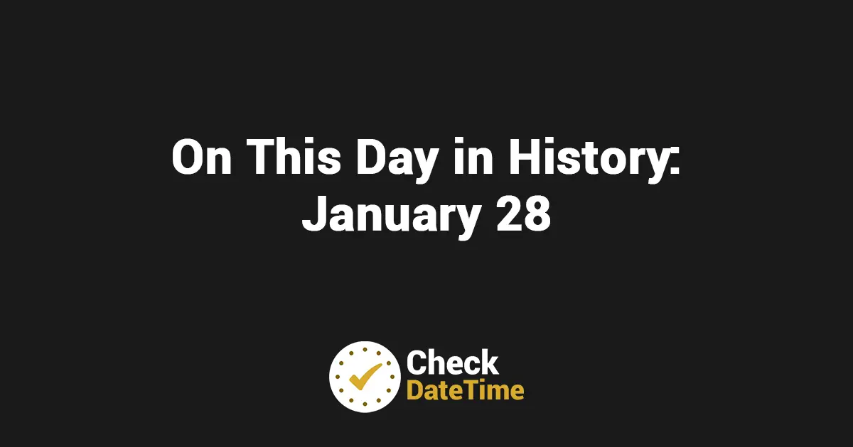 On This Day in History - January 28