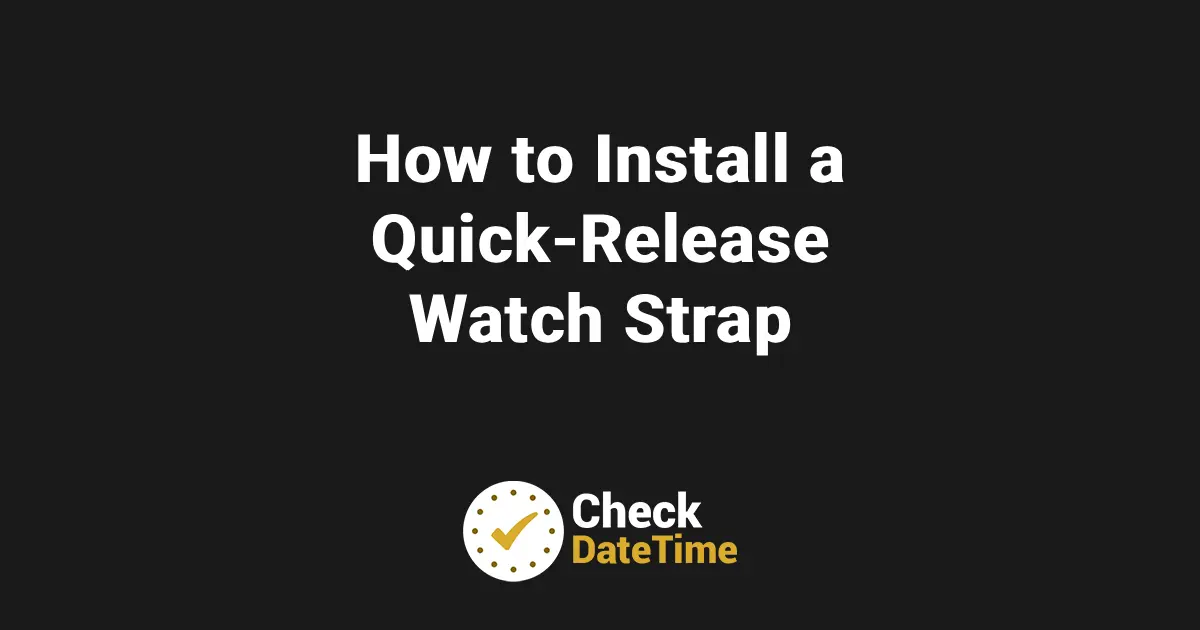 How to Install a Quick-Release Watch Strap