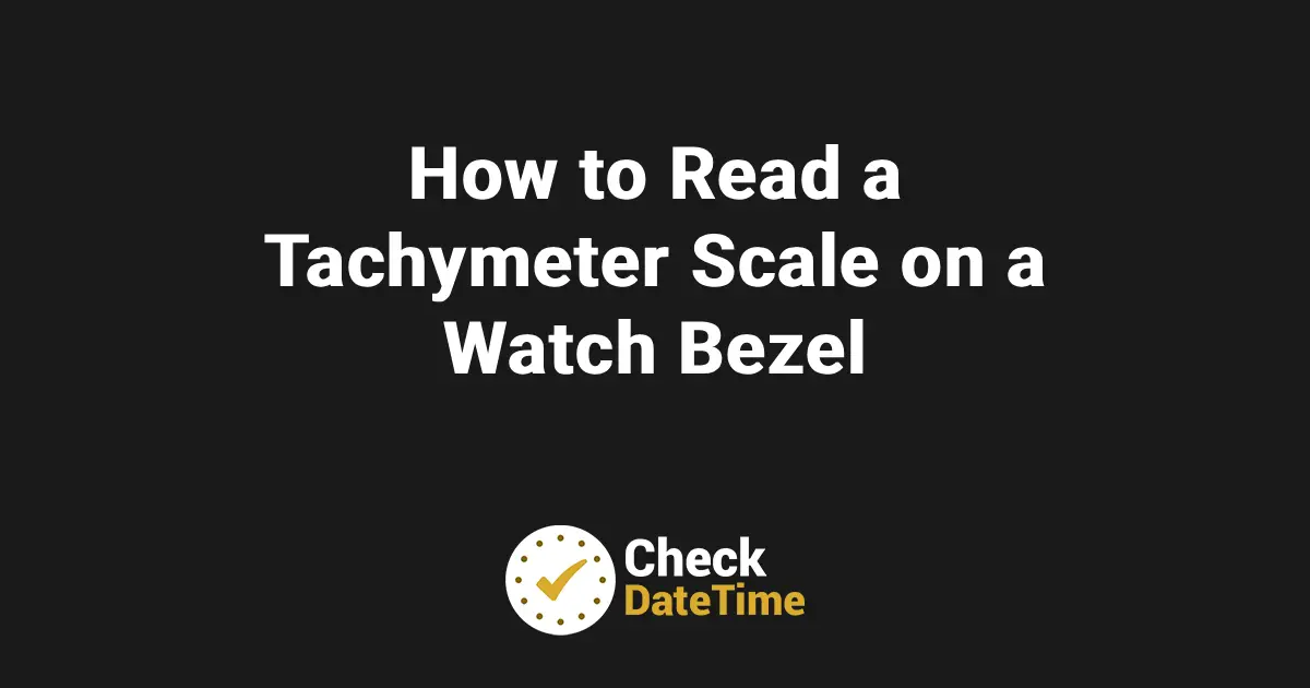 How to Read a Tachymeter Scale on a Watch Bezel
