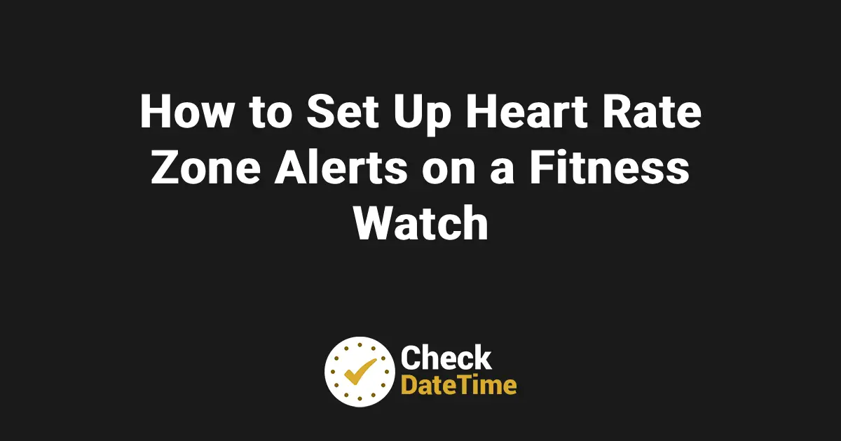 How to Set Up Heart Rate Zone Alerts on a Fitness Watch