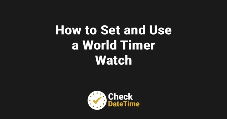 How to Set and Use a World Timer Watch